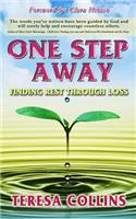 One Step Away: Finding Rest Through Loss