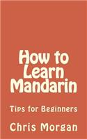 How to Learn Mandarin: Tips for Beginners(English)