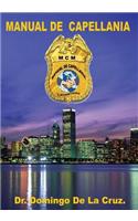 Manual de Capellania y Ministerio: Sirviendo Como Al Senor