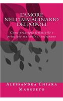 L'amore nell'immaginario dei popoli: Come principio femminile e principio maschile si integrano