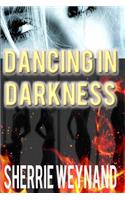 Dancing In Darkness