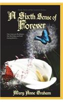 Sixth Sense of Forever: Book Three of the Forever Series