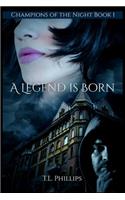 Legend Is Born