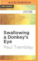 Swallowing a Donkey's Eye
