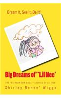 Big Dreams of Little Nee'