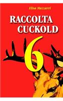 Raccolta Cuckold 6