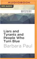 Liars and Tyrants and People Who Turn Blue