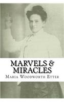 Marvels & Miracles