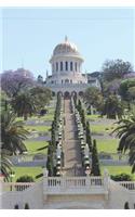 Bahai Temple in Haifa Mount Carmel Israel Journal: 150 page lined notebook/diary