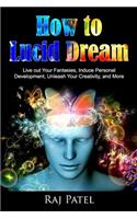 How to Lucid Dream