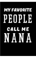 My Favorite People Call Me Nana