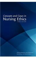 Concepts and Cases in Nursing Ethics