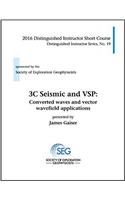 3C Seismic and VSP