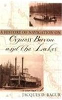 A History of Navigation on Cypress Bayou and the Lakes