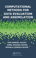 Computational Methods for Data Evaluation and Assimilation