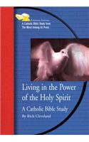 Living in the Power of the Holy Spirit