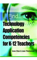 Technology Application Competencies for K-12 Teachers