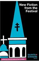 Saints & Sinners 2010: New Fiction from the Festival(Saints + Sinners)