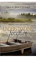 Understanding Perception