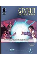 Gestalt: The Hero Within