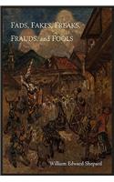 Fads, Fakes, Freaks, Frauds, and Fools