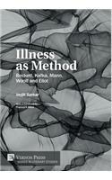 Illness as Method