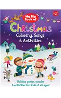 My Big Book of Christmas Coloring, Songs & Activities