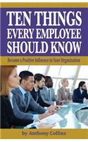 Ten Things Every Employee Should Know