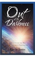 Out of the Darkness
