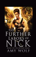 Further Labors of Nick