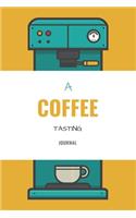Coffee Tasting Journal - Start Your Day Right