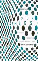 Our Senses
