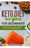 Keto Diet Recipes for Beginners: Your ultimate and essential 2020 guide / cookbook for women, busy or lazy people to weight loss. Clean your dirty diet with meal plans and 100+ reci