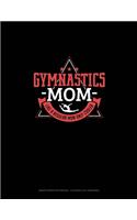 Gymnastics Mom Like A Regular Mom Only Cooler