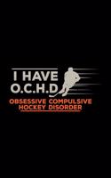 Obsessive compulsive hockey disorder
