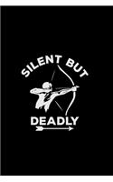 Silent but deadly