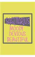 Sagitarius Moody, Devious, Beautiful Zodiac Horoscope lined blank notebook: Great gift for family, friends, colleagues, girlfriend, boyfriend, drama queen and zodiac lovers