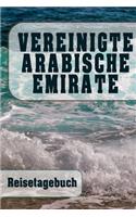 Vereinigte Arabische Emirate - Reisetagebuch
