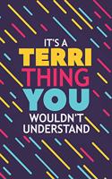 It's a Terri Thing You Wouldn't Understand