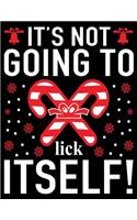 It's not going to lick its ELF: Blank Lined Notebook Journal, Notebook Gift 110 pages 8.5 x 11'' Blank Lined Journal - ... - for Journalism, Notes, Composition Book