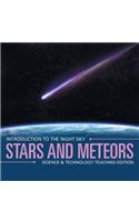 Stars and Meteors Introduction to the Night Sky Science & Technology Teaching Edition