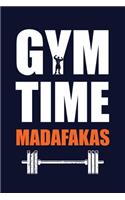 GYM Time Madafakas