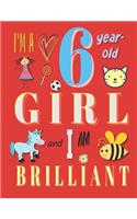 I'm a 6-Year-Old Girl and I Am Brilliant