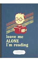 Leave Me Alone I'M Reading