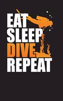 Eat Sleep Dive Repeat