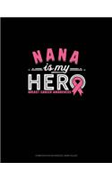 Nana Is My Hero Breast Cancer Awareness