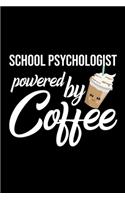 School Psychologist Powered by Coffee