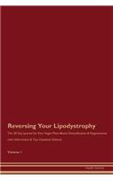 Reversing Your Lipodystrophy: The 30 Day Journal for Raw Vegan Plant-Based Detoxification & Regeneration with Information & Tips (Updated Edition) Volume 1