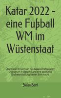 Katar 2022 - eine Fußball WM im Wüstenstaat