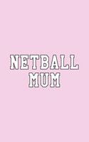 Netball Mum